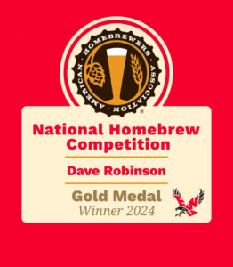 National Homebrew Competition - Dave Robinson, Gold medal Winter 2024 with and ewu logo
